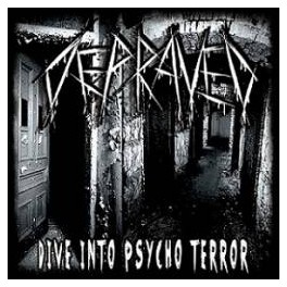 DEPRAVED - Dive into Psycho Terror - CD DEPRAVED - Dive into Psycho Terror - CD