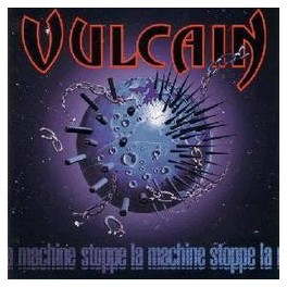 VULCAIN - Stoppe la machine - CD VULCAIN - Stoppe la machine - CD