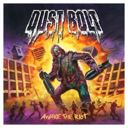 DUST BOLT - Awake the riot - CD DUST BOLT - Awake the riot - CD
