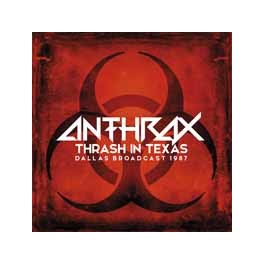 ANTHRAX - Thrash In Texas - Dallas Broadcast 1987 - 2-LP Color ANTHRAX - Thrash In Texas - Dallas Broadcast 1987 - 2-LP Color