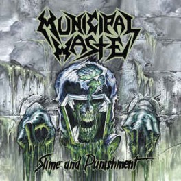 MUNICIPAL WASTE - Slime and Punishment - CD MUNICIPAL WASTE - Slime and Punishment - CD