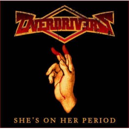 OVERDRIVERS - She's On Her Period - CD OVERDRIVERS - She's On Her Period - CD