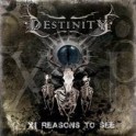 DESTINITY - XI Reasons To See - CD