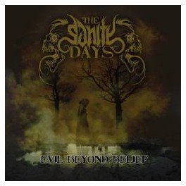 THE SANITY DAYS - Evil beyond belief - CD