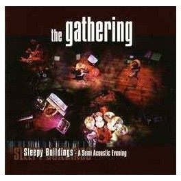 THE GATHERING - Sleepy Buildings (Live) - CD