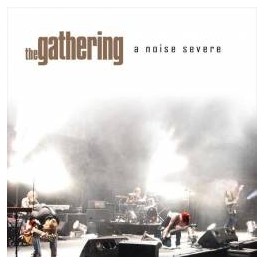 THE GATHERING - A Noise Severe - 2-CD