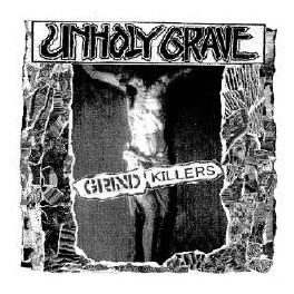 UNHOLY GRAVE - Grind Killers - CD