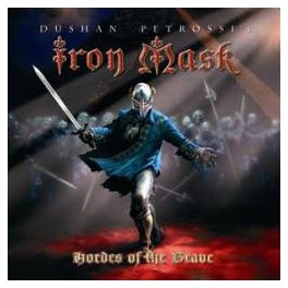 IRON MASK - Hordes of the brave - CD Digipack IRON MASK - Hordes of the brave - CD Digipack