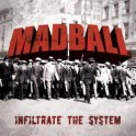 MADBALL - Infiltrate the System - CD