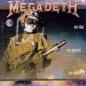 MEGADETH - So Far, So Good, So What - CD
