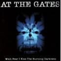 AT THE GATES - With fear i kiss the burning darkness - LP 