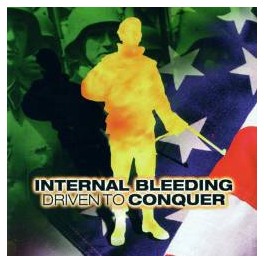 INTERNAL BLEEDING - Driven to conquer - CD
