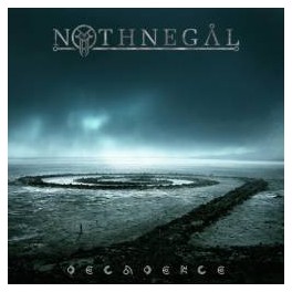 NOTHNEGAL - Decadence - CD Digipack