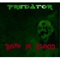 PREDATOR - Born In Blood - CD