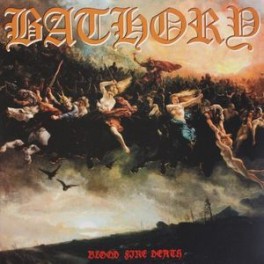 BATHORY - Blood Fire Death - LP BATHORY - Blood Fire Death - LP