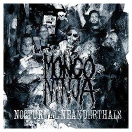 MONGO NINJA -Nocturnal neanderthals - CD