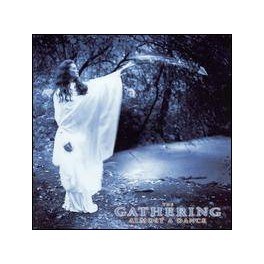 THE GATHERING - Almost a Dance - CD