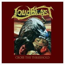 LOUDBLAST - Cross The Threshod - CD Digi
