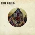 RED FANG - Murder the mountains - CD