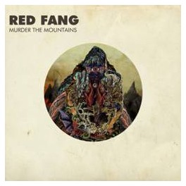 RED FANG - Murder the mountains - CD