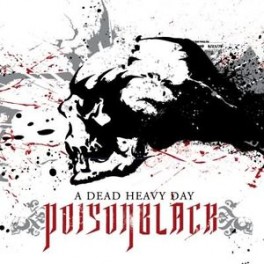 POISONBLACK - A Dead Heavy Day - LP + CD POISONBLACK - A Dead Heavy Day - LP + CD