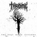 THRONE - The full moon sessions - CD