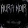 AURA NOIR - The Merciless - CD