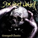 SIX FEET UNDER - Graveyard Classics Vol.3 - CD Digi