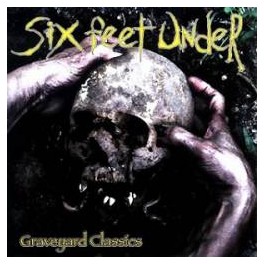 SIX FEET UNDER - Graveyard Classics Vol.3 - CD Digi SIX FEET UNDER - Graveyard Classics Vol.3 - CD Digi
