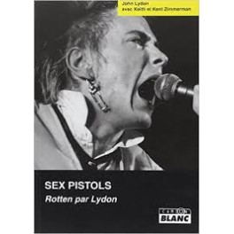 SEX PISTOLS - Rotten par Lydon - Livre
