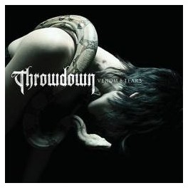 THROWDOWN - Venom & Tears - CD THROWDOWN - Venom & Tears - CD