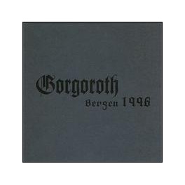GORGOROTH - Bergen 1996 - Digi CD-single