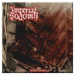 IMPERIAL SODOMY - Demolished - CD