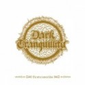 DARK TRANQUILLITY - Yesterworlds - CD Digi