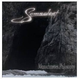 SOMNOLENT - Monochromes philosophy - CD