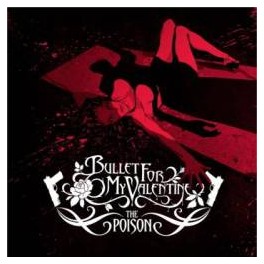 BULLET FOR MY VALENTINE - The Poison - CD 