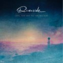 RIVERSIDE - Love, fear and the time machine - CD