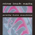 NINE INCH NAILS - Pretty Hate Machine - CD 