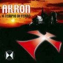 AKRON - Il Tempio Di Ferro - CD