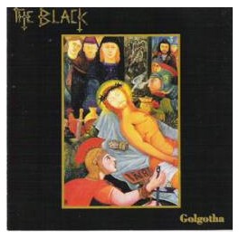 THE BLACK - Golgotha - CD