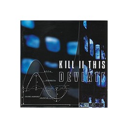 KILL 2 THIS - Deviate - CD KILL 2 THIS - Deviate - CD