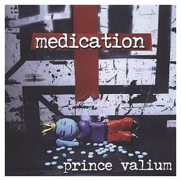 MEDICATION - Prince Valium - CD Digi
