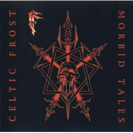CELTIC FROST - Morbid Tales - CD