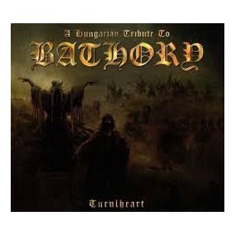 A HUNGARIAN TRIBUTE TO BATHORY - Turulheart - CD Digi A HUNGARIAN TRIBUTE TO BATHORY - Turulheart - CD Digi