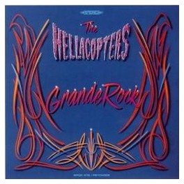 THE HELLACOPTERS - Grande Rock - CD