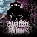 WITHIN THE RUINS - Invade - CD