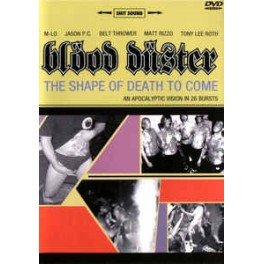 BLOOD DUSTER - The shape of death to come - DVD