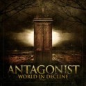 ANTAGONIST - World In Decline - CD