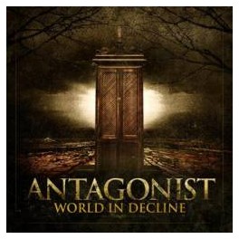 ANTAGONIST - World In Decline - CD