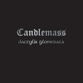 CANDLEMASS - Dactylis Glomerata - LP
